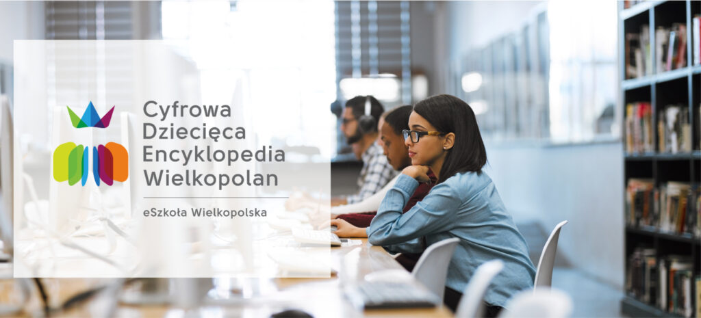 Cyfrowa Dziecięca Encyklopedia Wielkopolan